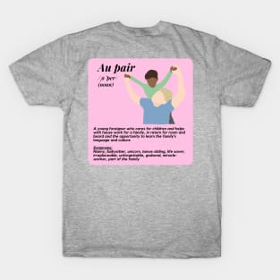 Au pair definition female pink T-Shirt
